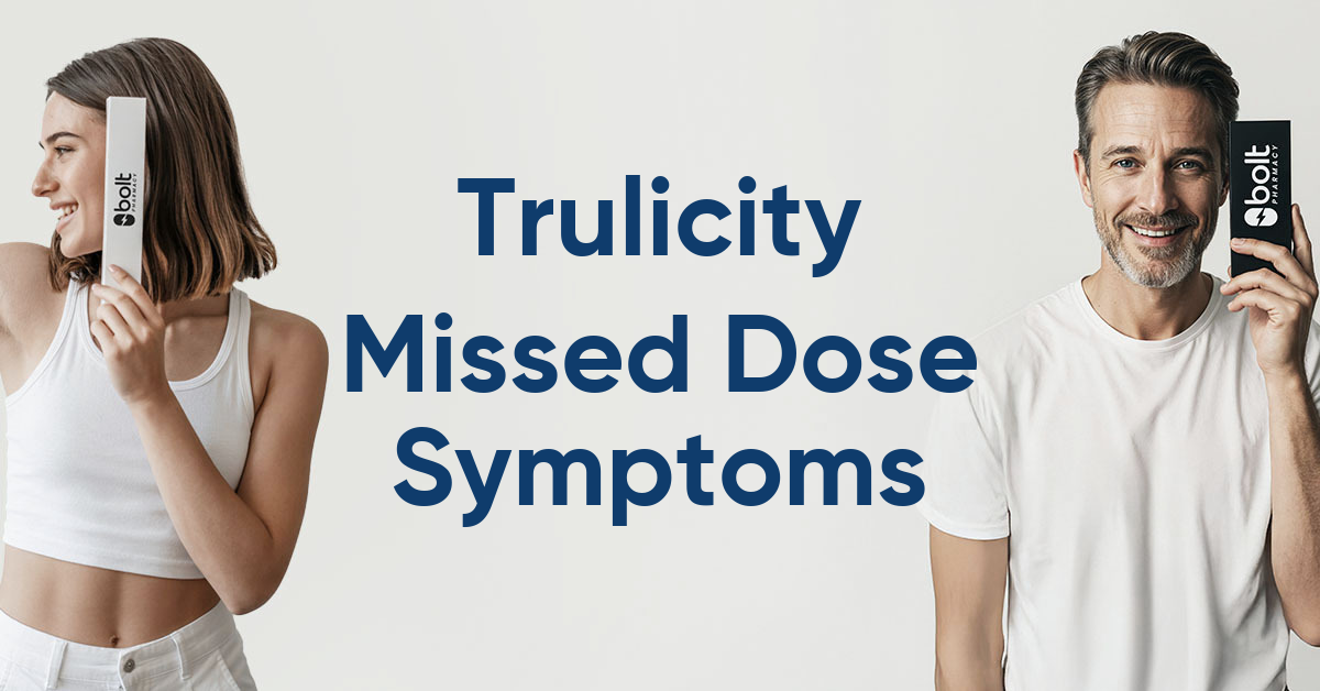 Trulicity Missed Dose Symptoms: What Happens and What to Do – Bolt Pharmacy