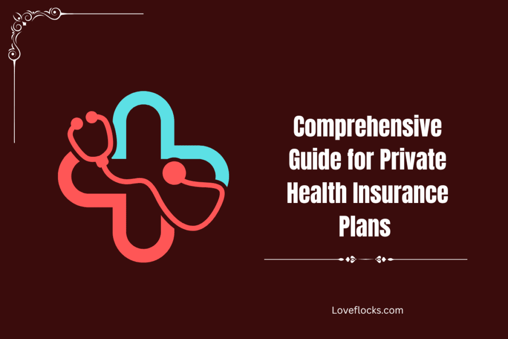 Comprehensive Guide For Private Health Insurance Plans 2026 Comprehensive Guide For Private Health Insurance Plans 2026